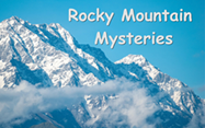Rocky Mountain Mysteries